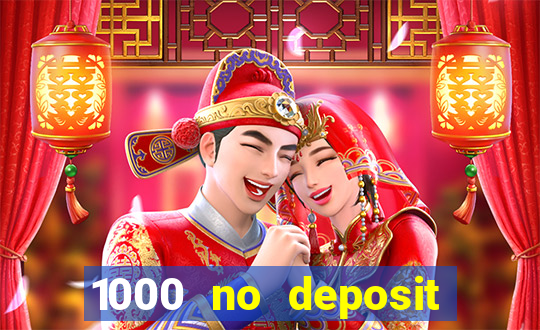 1000 no deposit bonus casino