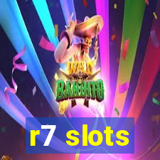 r7 slots