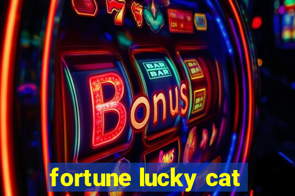 fortune lucky cat