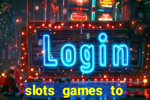 slots games to play for free