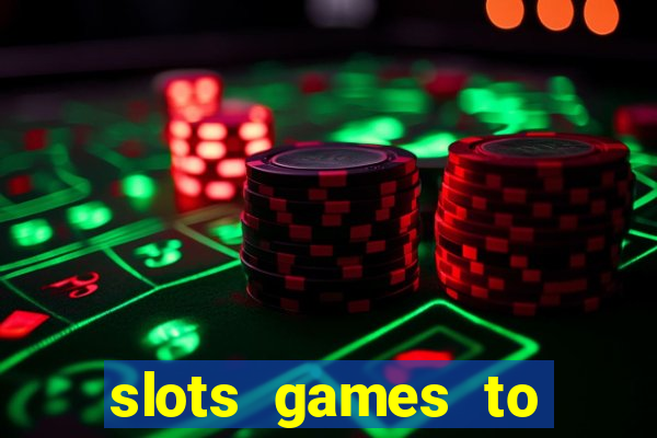 slots games to play for free