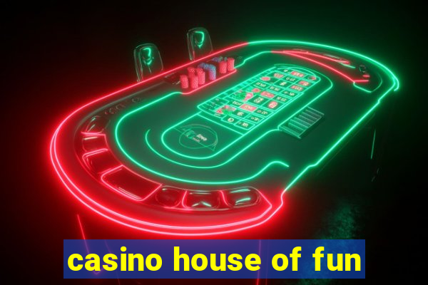 casino house of fun