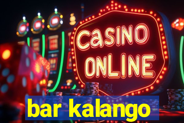 bar kalango