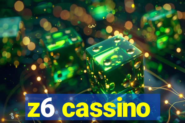 z6 cassino