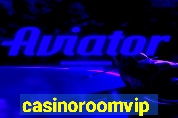 casinoroomvip