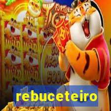 rebuceteiro