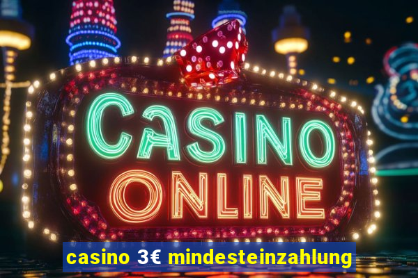 casino 3€ mindesteinzahlung