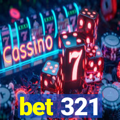 bet 321