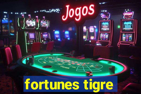 fortunes tigre