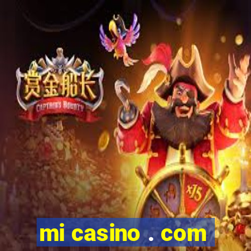 mi casino . com