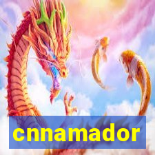 cnnamador