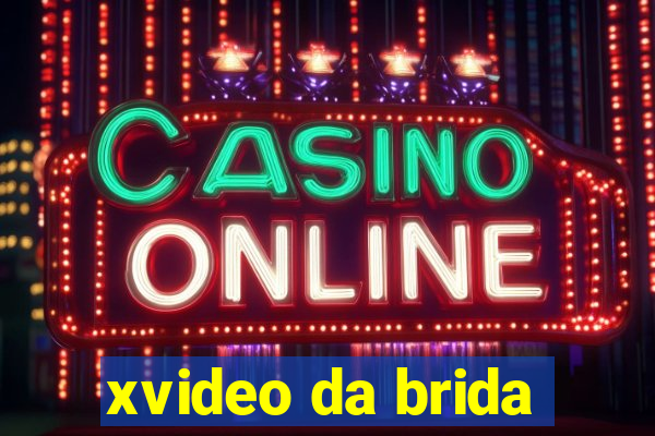 xvideo da brida