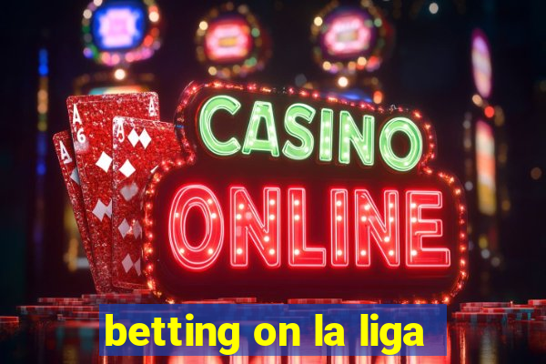 betting on la liga