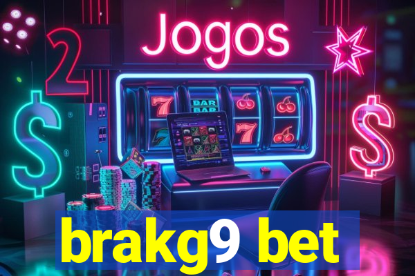 brakg9 bet