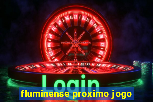 fluminense proximo jogo