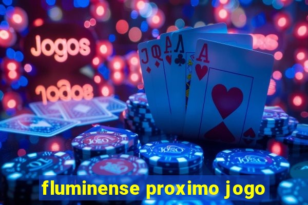 fluminense proximo jogo