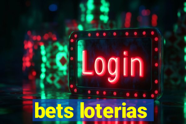 bets loterias