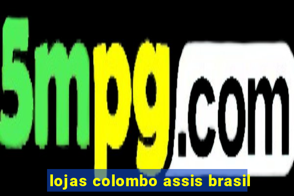 lojas colombo assis brasil