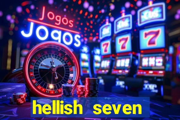 hellish seven deluxe slot online