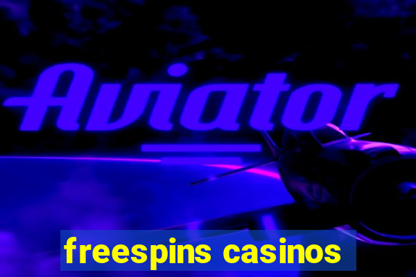 freespins casinos