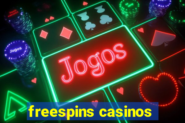 freespins casinos