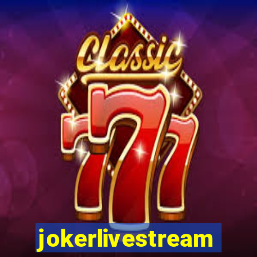 jokerlivestream