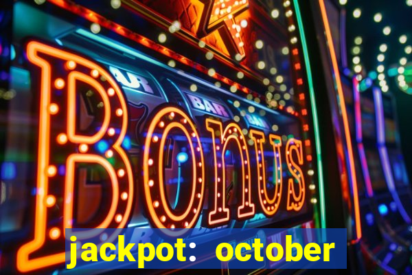 jackpot: october honey pass