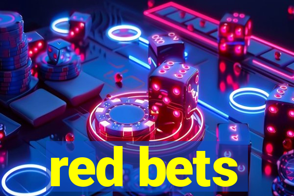 red bets