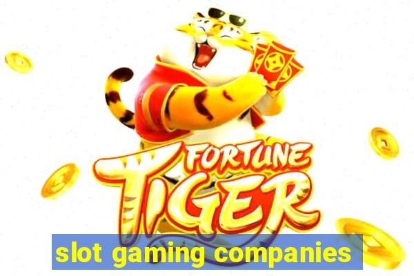 slot gaming companies