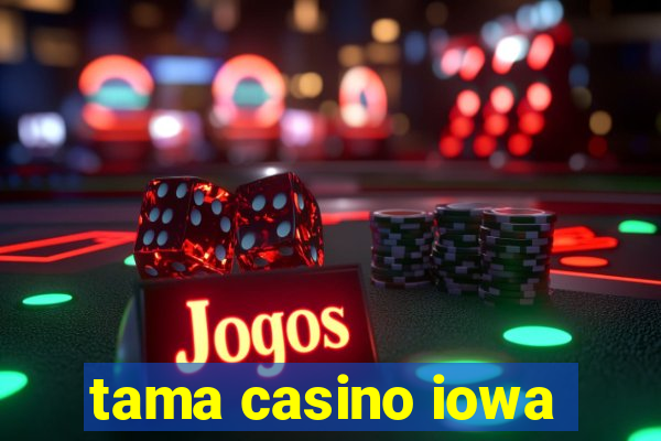 tama casino iowa