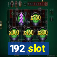 192 slot