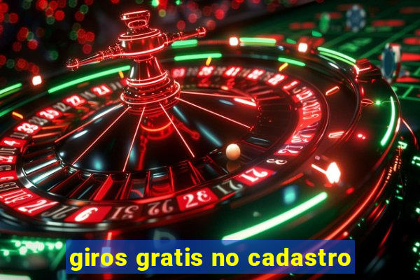 giros gratis no cadastro