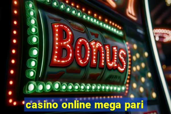 casino online mega pari