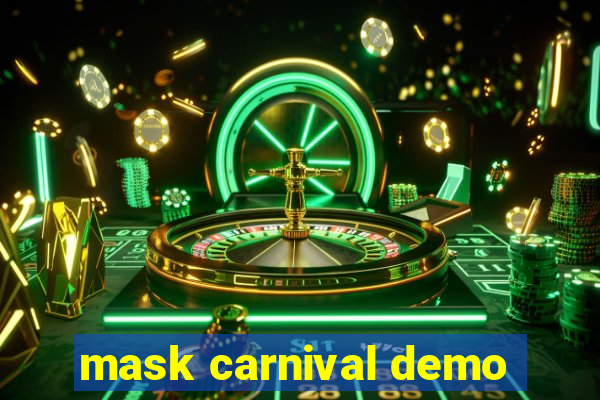 mask carnival demo