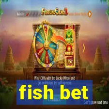 fish bet