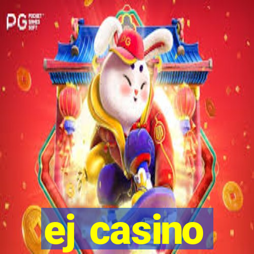 ej casino