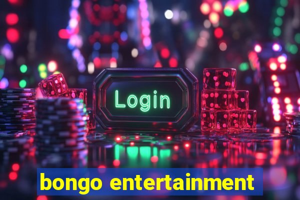 bongo entertainment