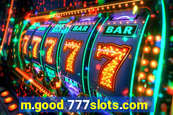 m.good 777slots.com