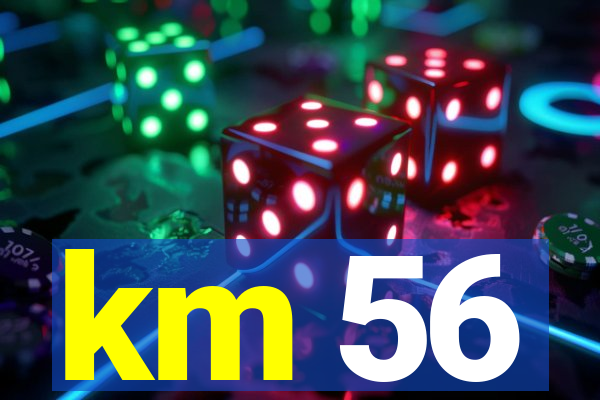 km 56