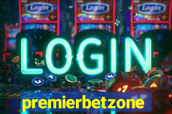 premierbetzone aposta online