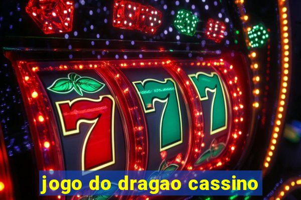 jogo do dragao cassino