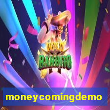 moneycomingdemo