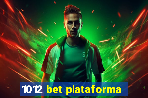 1012 bet plataforma