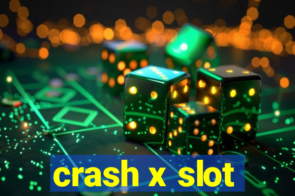 crash x slot