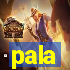 pala