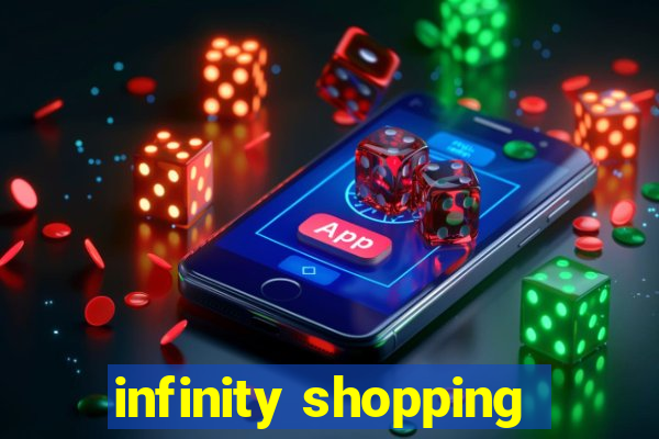 infinity shopping