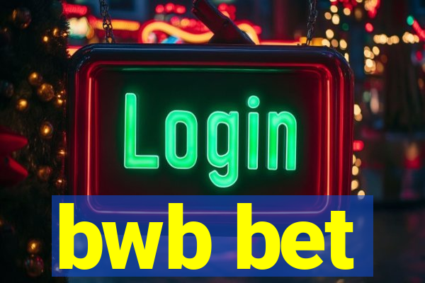 bwb bet