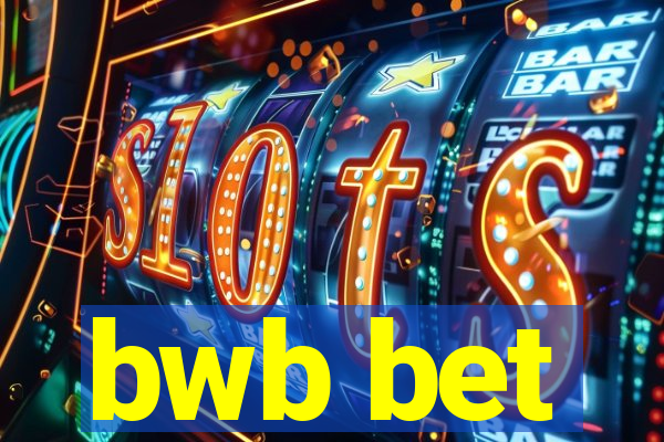 bwb bet