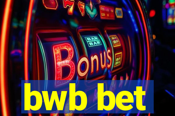 bwb bet