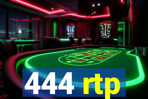 444 rtp